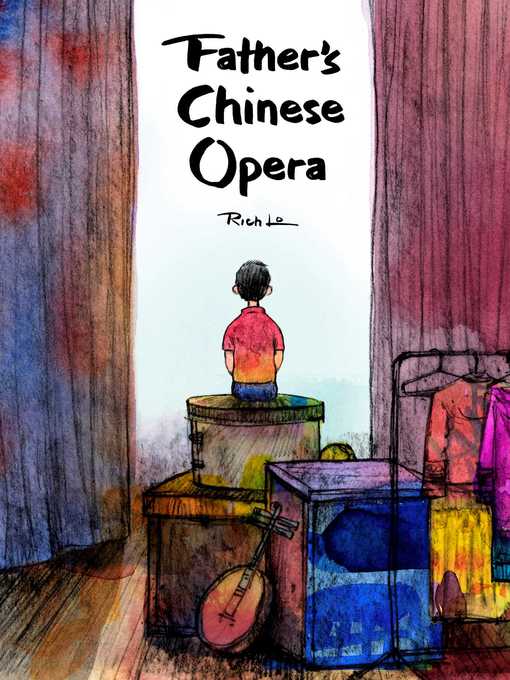 Title details for Father's Chinese Opera by Rich Lo - Available